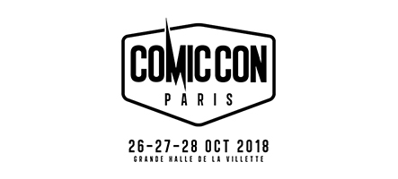 La Comic Con Paris 2018, c'est en ce moment