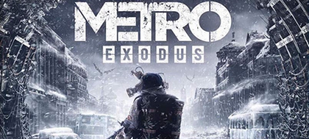 Metro Exodus : le trailer de lancement