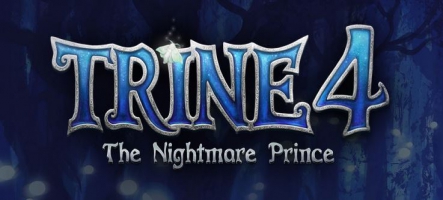 Trine 4: The Nightmare Prince sortira cet automne