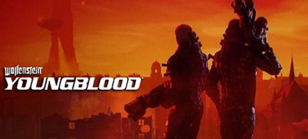 Wolfenstein: Youngblood pour le 26 juillet prochain