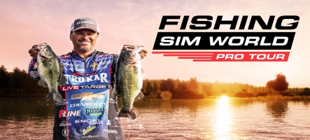 Fishing Sim World : Pro Tour est sorti !