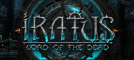 (TEST) Iratus : Lord of the Dead sur PC