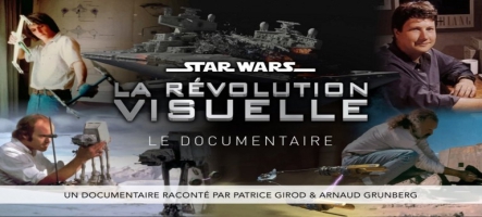 Star Wars : La Révolution Visuelle, un documentaire Français en approche