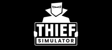 Thief Simulator : apprenez à cambrioler les maisons !