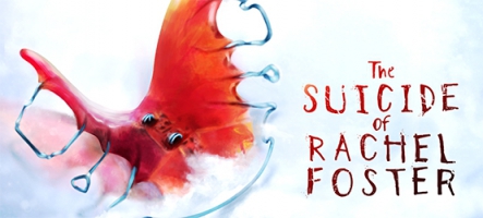 The Suicide of Rachel Foster est disponible sur Steam