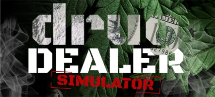 Drug Dealer Simulator : un jeu qui sent la beu