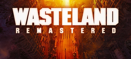 Wasteland Remastered : le RPG culte dispo sur PC