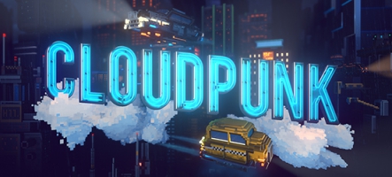 Cloudpunk : un jeu d'aventure cyberpunk