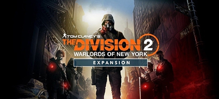 (TEST) Tom Clancy's The Division 2 : Warlords of New York (PC, PS4, Xbox One)