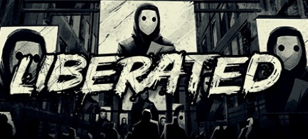 (TEST) Liberated (Nintendo Switch, PC, PS4, Xbox one)