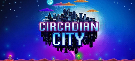 Circadian City : un simulateur de vie...