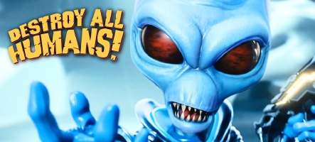 Destroy All Humans débarque