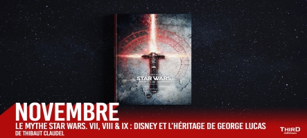 Third Editions lance un nouvel ouvrage de référence sur Star Wars