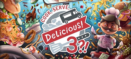 Cook, Serve, Delicious! 3?! est désormais disponible sur  PC, PS4, Switch et Xbox One