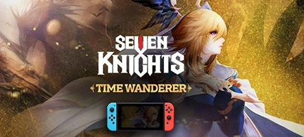 Seven Knights - Time Wanderer - sort le 5 novembre sur Nintendo Switch