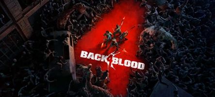 Back 4 Blood, par les créateurs de Left 4 Dead