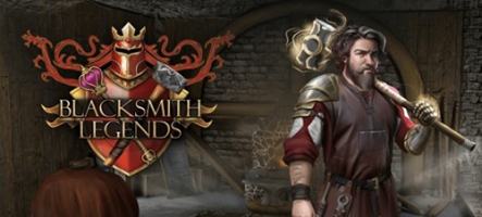 Blacksmith Legends : c'est en forgeant...