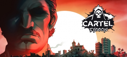 Cartel Tycoon arrive en Early Access en mars