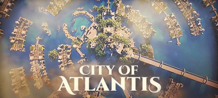 City of Atlantis : à la fin, tout coule ?