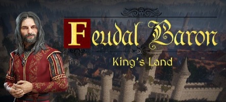 Le nouveau jeu de Sim-Farm Feudal Baron : King's Land est annoncé !