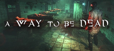 A Way to be Dead dès maintenant en early access sur steam