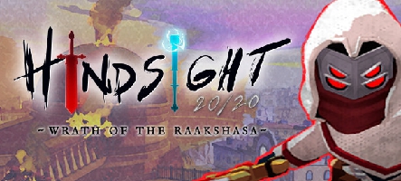 Hindsight 20/20 : Wrath of the Raakshasa, un action-RPG, sort bientôt