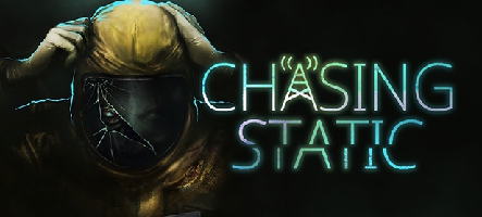 Chasing Static s’offre une nouvelle bande-annonce