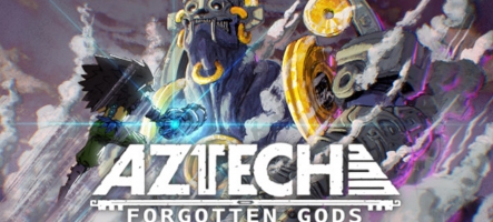 Aztech Forgotten Gods annoncé pour 2022