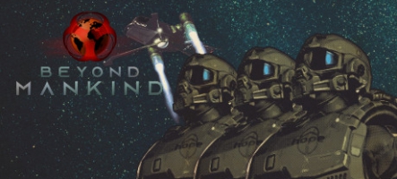 Beyond Mankind est disponible sur Steam