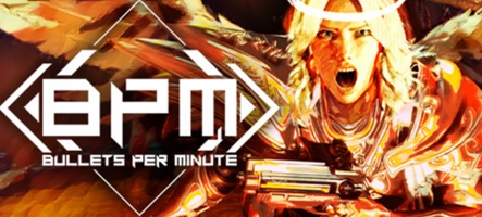 BPM : Bullets Per Minute arrive sur vos consoles