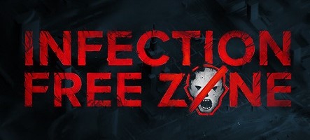 Infection Free Zone se révèle 