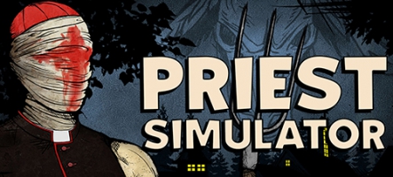 Priest Simulator : jouez un prêtre doté de pouvoirs divins