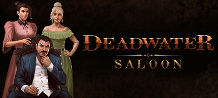 Deadwater Saloon : gérez un saloon en plein Far West