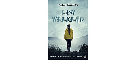 Last Weekend, thriller pour ados et jeunes adultes, la critique