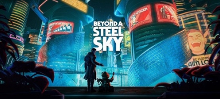 Beyond a Steel Sky : découvrez l'univers du jeu