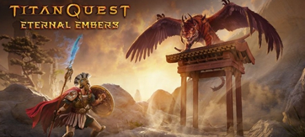 Titan Quest : Eternal Embers, le nouveau DLC pour le jeu !