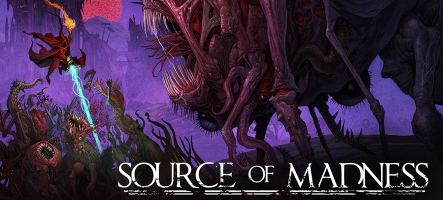 Source of Madness : arrivée cosmique multiplateforme