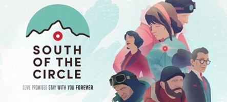 South Of The Circle : une nouvelle aventure narrative poignante