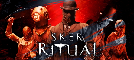 Sker Ritual, un trailer pour cette été