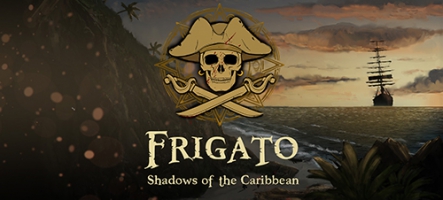 Frigato: Shadows of the Caribbean, un nouveau jeu de stratégie en temps réel