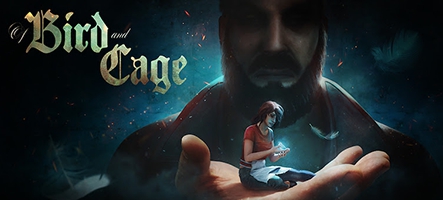 Sortie du jeu Of Bird And Cage sur Playstation 4 et Xbox One