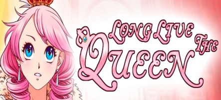 Long Live The Queen, sortie prochaine