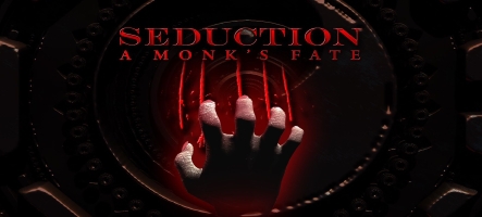 Seduction : A Monk's Fate, sortie prochaine