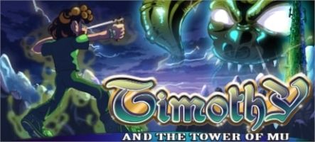 Timothy and the Tower of Mu, un nouveau platformer