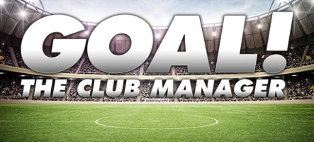 GOAL! The Club Manager sera disponible bientôt