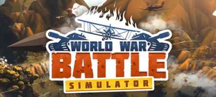 World War Battle Simulator, entre stratégie et FPS