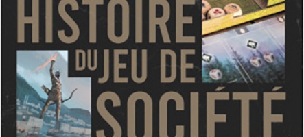 Idée Cadeau : Une histoire du jeu de société