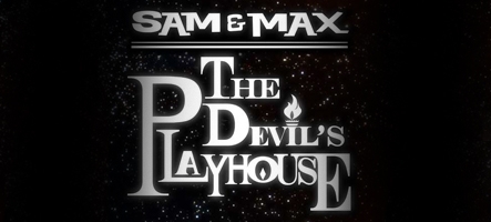 Sam & Max: The Devil's Playhouse Remastered pour cette année