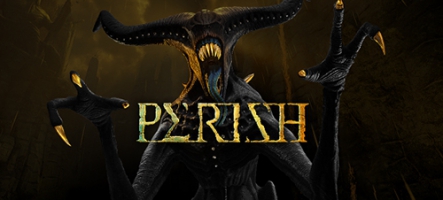 Perish, le FPS glauque old-school est sorti