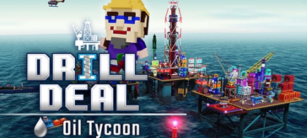 Drill Deal – Oil Tycoon, montez votre plateforme pétrolière sur Nintendo Switch